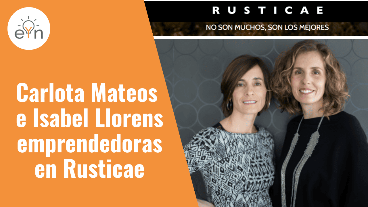 Carlota Mateos e Isabel Llorens emprendedoras en Rusticae